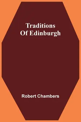 Edinburské tradície - Traditions Of Edinburgh