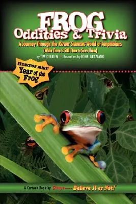 Ripley's Believe It or Not Žabie zvláštnosti a zaujímavosti - Ripley's Believe It or Not Frog Oddities & Trivia