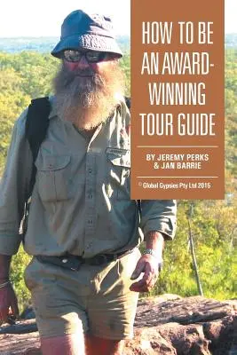 Ako sa stať oceňovaným turistickým sprievodcom - How to Be an Award-Winning Tour Guide