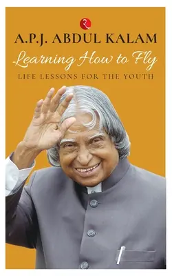 Naučiť sa lietať: Životné lekcie pre mladých - Learning How to Fly: Life Lessons for the Youth