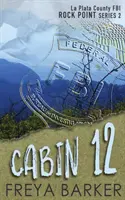 Chata 12 - Cabin 12