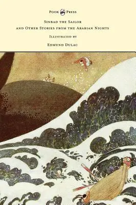 Sindibád námorník a iné príbehy z arabských nocí - ilustroval Edmund Dulac - Sinbad the Sailor and Other Stories from the Arabian Nights - Illustrated by Edmund Dulac