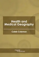 Zdravie a lekárska geografia - Health and Medical Geography