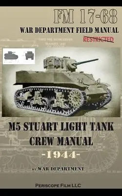 Príručka pre posádku ľahkého tanku M5 Stuart - M5 Stuart Light Tank Crew Manual