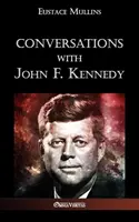Rozhovory s Johnom F. Kennedym - Conversations with John F. Kennedy