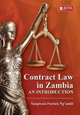 Zmluvné právo v Zambii: Úvod do problematiky v Zambii - Contract Law in Zambia: An Introduction