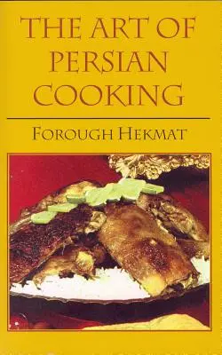 Umenie perzskej kuchyne - The Art of Persian Cooking