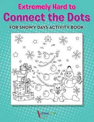 Extrémne ťažké spájať bodky pre zasnežené dni Activity Book Book - Extremely Hard to Connect the Dots for Snowy Days Activity Book Book