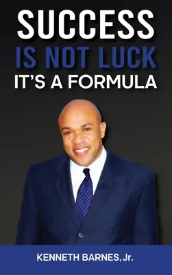 Úspech NIE je šťastie - je to vzorec - Success is NOT Luck - It's a Formula