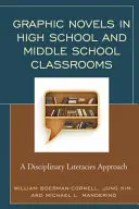 Grafické romány v triedach stredných škôl a gymnázií: Prístup k disciplinárnej gramotnosti - Graphic Novels in High School and Middle School Classrooms: A Disciplinary Literacies Approach
