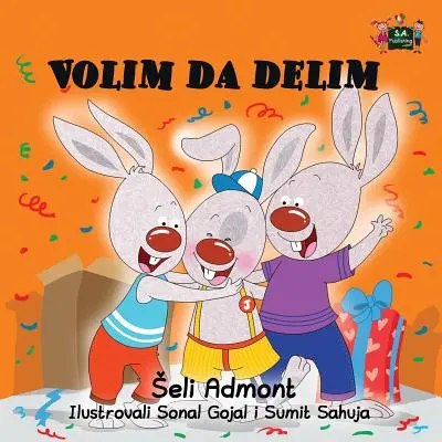 I Love to Share (Milujem sa deliť): Vydanie v srbčine - I Love to Share: Serbian Edition