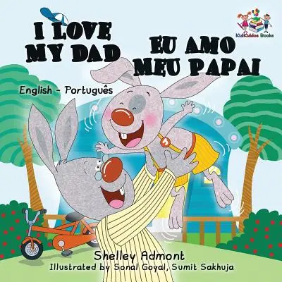 Mám rád svojho otca (anglicko-portugalská dvojjazyčná kniha pre deti - brazílčina) - I Love My Dad (English Portuguese Bilingual Book for Kids - Brazilian)