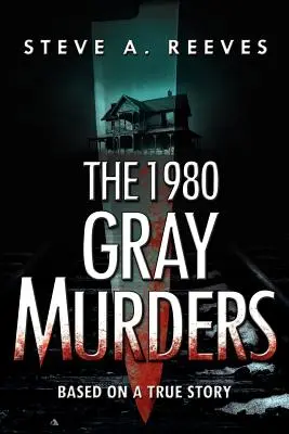 Vraždy Grayovcov v roku 1980 - The 1980 Gray Murders