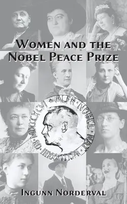 Ženy a Nobelova cena za mier: Ingunn Nordervalová - Women and the Nobel Peace Prize: Ingunn Norderval