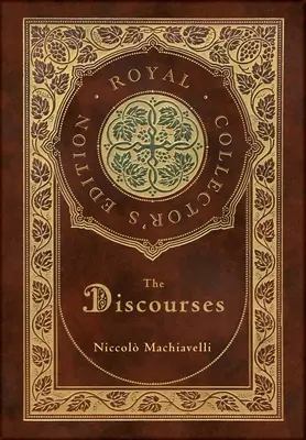 Rozpravy (Kráľovské zberateľské vydanie) (s poznámkami) (tvrdá laminovaná väzba s obalom) - The Discourses (Royal Collector's Edition) (Annotated) (Case Laminate Hardcover with Jacket)