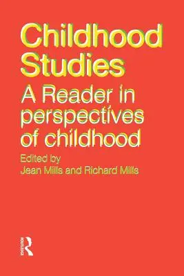 Štúdie o detstve: Čítanka o perspektívach detstva - Childhood Studies: A Reader in Perspectives of Childhood