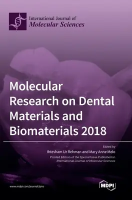 Molekulárny výskum dentálnych materiálov a biomateriálov 2018 - Molecular Research on Dental Materials and Biomaterials 2018