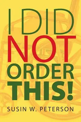 Toto som si neobjednal! - I Did Not Order This!