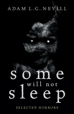 Some Will Not Sleep: Vybrané hrôzy - Some Will Not Sleep: Selected Horrors