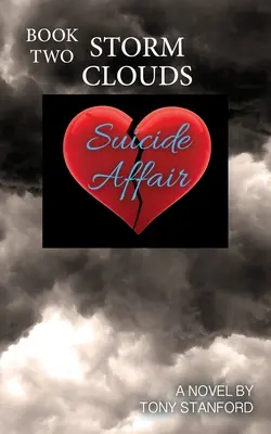 Aféra samovraha - Kniha druhá: Búrkové mraky - Suicide Affair - Book Two: Storm Clouds