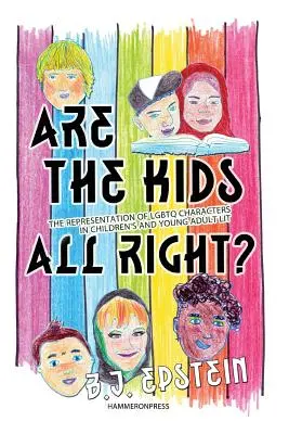 Sú deti v poriadku? Reprezentácia Lgbtq postáv v literatúre pre deti a mládež - Are the Kids All Right? Representations of Lgbtq Characters in Children's and Young Adult Literature