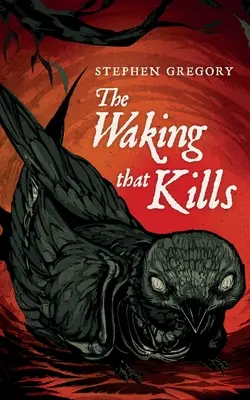 Prebudenie, ktoré zabíja - The Waking That Kills