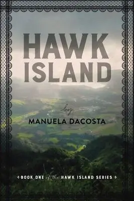 Jastrabí ostrov: Kniha 1 zo série Hawk Island - Hawk Island: Book 1 of the Hawk Island Series