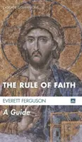 Pravidlo viery - The Rule of Faith