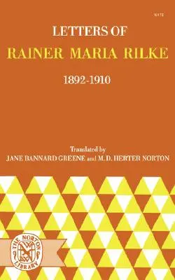 Listy Rainera Mariu Rilkeho, 1892-1910 - Letters of Rainer Maria Rilke, 1892-1910