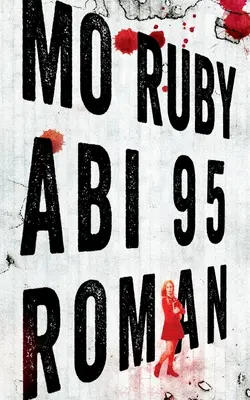 Abi 95: Kriminálny román - Abi 95: Kriminalroman