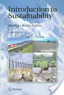Úvod do udržateľnosti: Cesta k lepšej budúcnosti - Introduction to Sustainability: Road to a Better Future