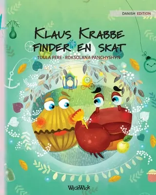 Klaus Krabbe finder en skat: Dánske vydanie knihy Krab Colin nájde poklad - Klaus Krabbe finder en skat: Danish Edition of Colin the Crab Finds a Treasure