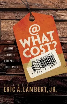 Za akú cenu? Strhujúce skúmanie ceny za vykúpenie - At What Cost? A Gripping Examination of the Price for Redemption