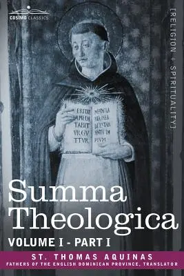Summa Theologica, zväzok 1. (časť I) - Summa Theologica, Volume 1. (Part I)