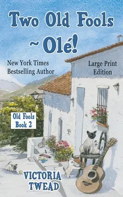 Dvaja starí blázni - Ol! - VEĽKÝ TLAČ - Two Old Fools - Ol! - LARGE PRINT