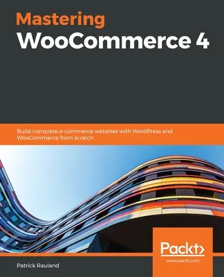 Zvládnutie WooCommerce 4 - Mastering WooCommerce 4