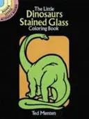 Vitrážové omaľovánky malých dinosaurov - The Little Dinosaurs Stained Glass Coloring Book
