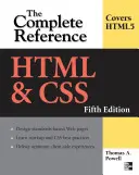 HTML & Css: Css: Kompletná príručka, piate vydanie - HTML & Css: The Complete Reference, Fifth Edition