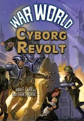 Vojnový svet: Vzbura kyborgov - War World: Cyborg Revolt