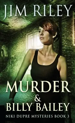 Vražda a Billy Bailey - Murder And Billy Bailey