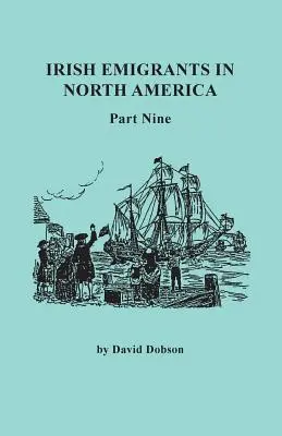 Írski emigranti v Severnej Amerike. Deviata časť - Irish Emigrants in North America. Part Nine