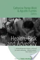 Zdravie, riziko a nešťastie - Health, Risk, and Adversity
