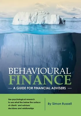 Behaviorálne financie: Sprievodca pre finančných poradcov - Behavioural Finance: A guide for financial advisers