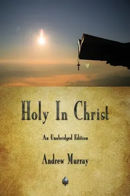 Svätosť v Kristovi - Holy In Christ