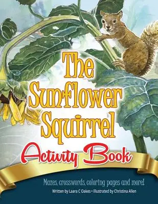 Kniha aktivít o veveričke slnečnici - The Sunflower Squirrel Activity Book