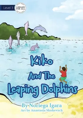 Kiko a skákajúce delfíny - Kiko And The Leaping Dolphins