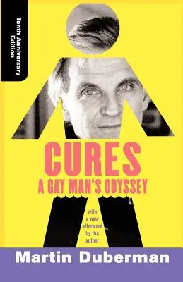 Liečba: Odysea homosexuálov, desiate výročné vydanie - Cures: A Gay Man's Odyssey, Tenth Anniversary Edition