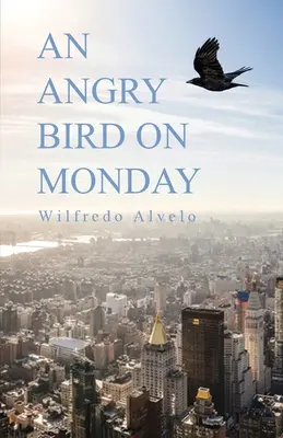 Nahnevaný vták v pondelok - An Angry Bird on Monday