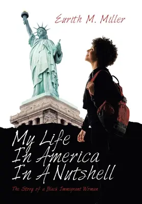 Môj život v Amerike v kocke: Príbeh černošskej prisťahovalkyne - My Life in America in a Nutshell: The Story of a Black Immigrant Woman