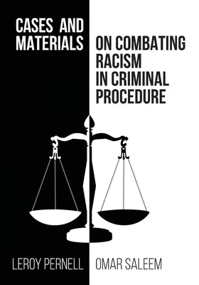 Prípady a materiály o boji proti rasizmu v trestnom konaní - Cases and Materials on Combatting Racism in Criminal Procedure
